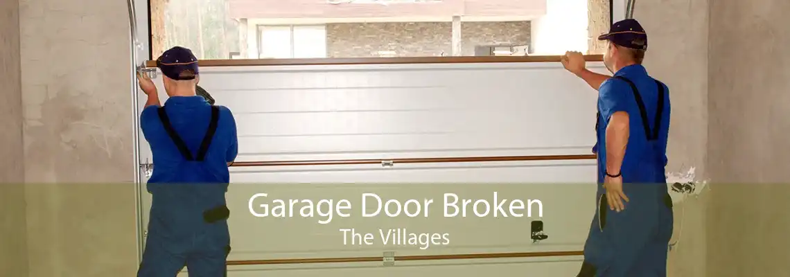 Garage Door Broken The Villages