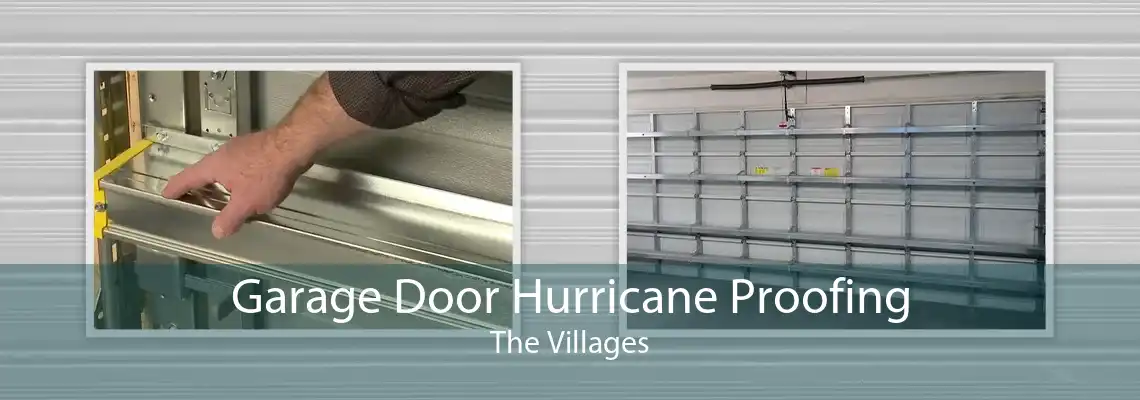 Garage Door Hurricane Proofing The Villages