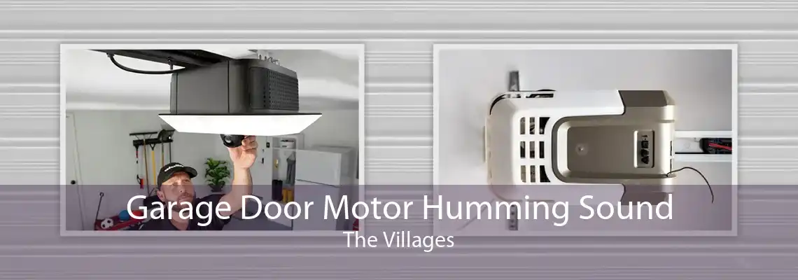 Garage Door Motor Humming Sound The Villages