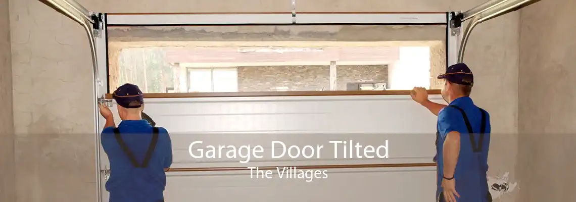 Garage Door Tilted The Villages