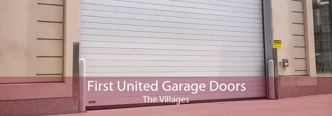 First United Garage Doors The Villages