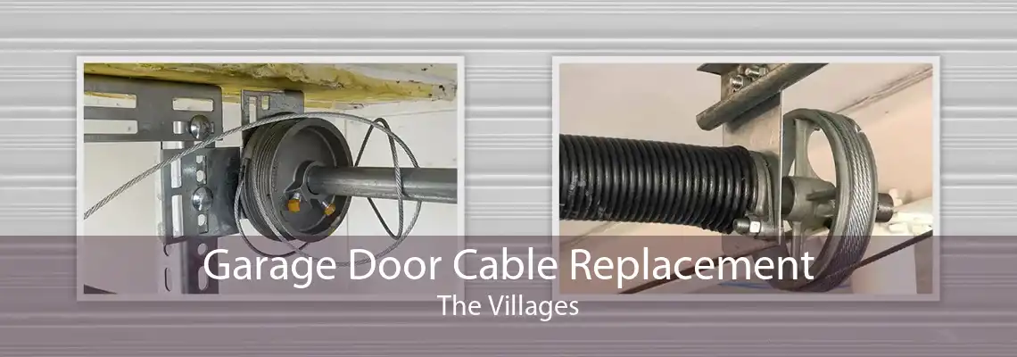 Garage Door Cable Replacement The Villages