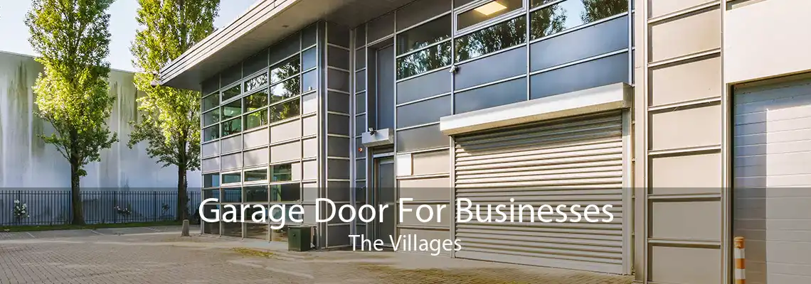 Garage Door For Businesses The Villages