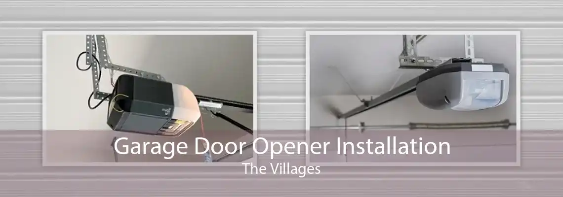Garage Door Opener Installation The Villages