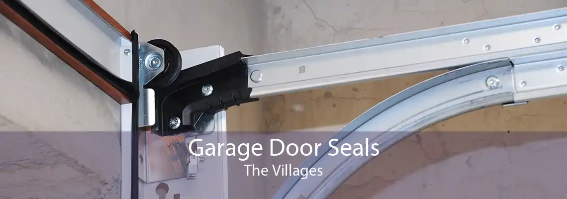 Garage Door Seals The Villages