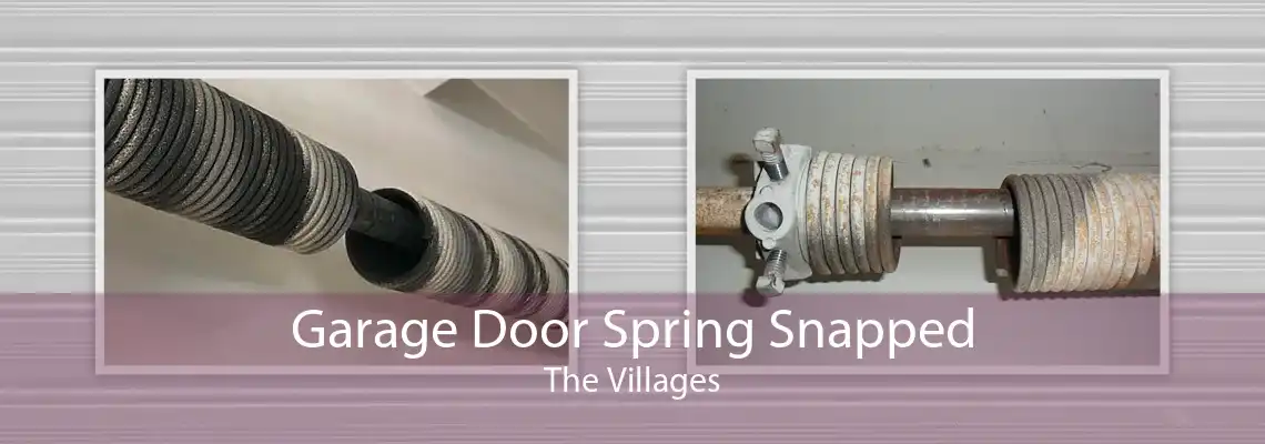 Garage Door Spring Snapped The Villages
