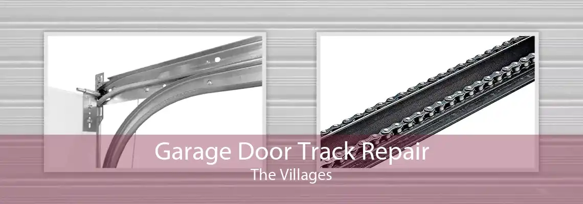 Garage Door Track Repair The Villages