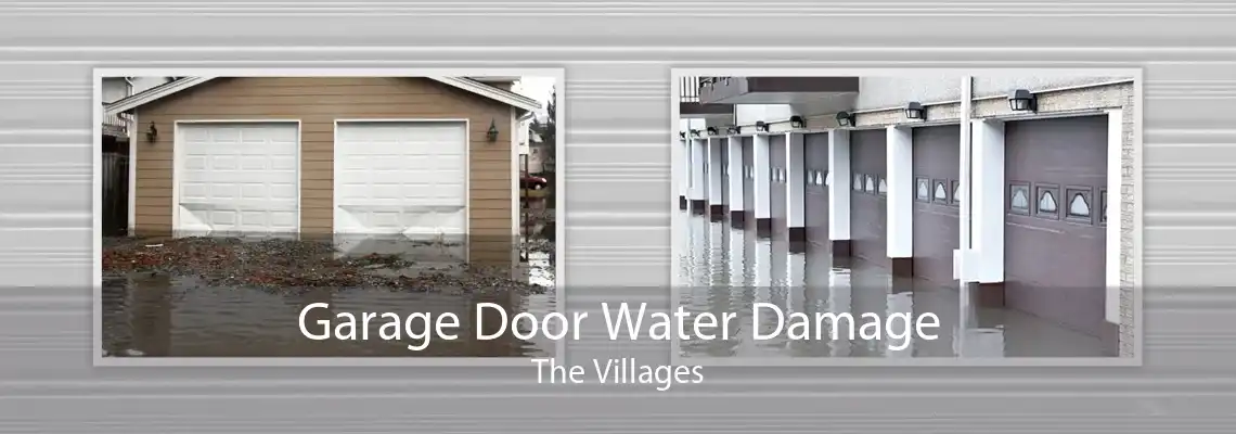 Garage Door Water Damage The Villages