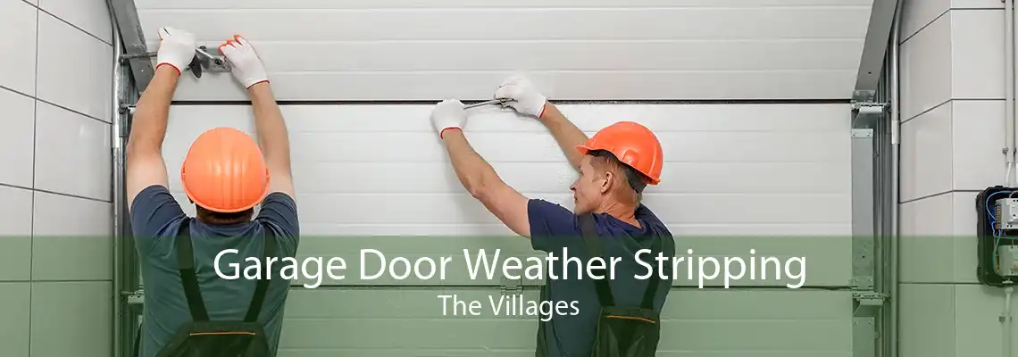 Garage Door Weather Stripping The Villages