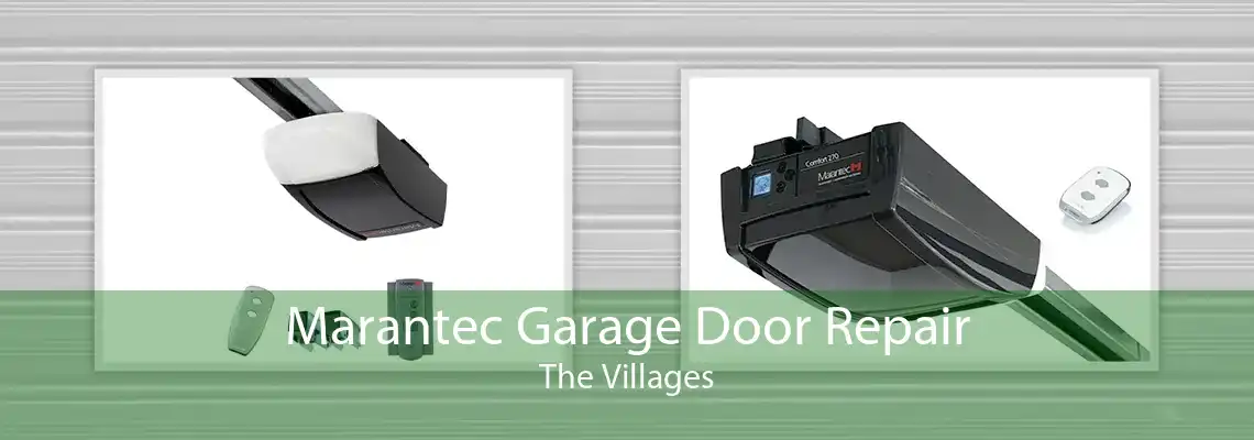 Marantec Garage Door Repair The Villages