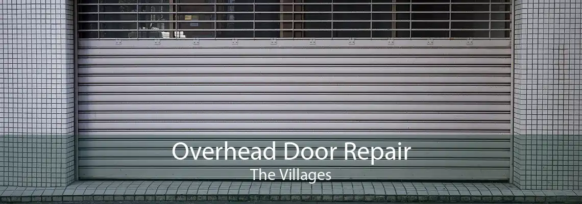 Overhead Door Repair The Villages