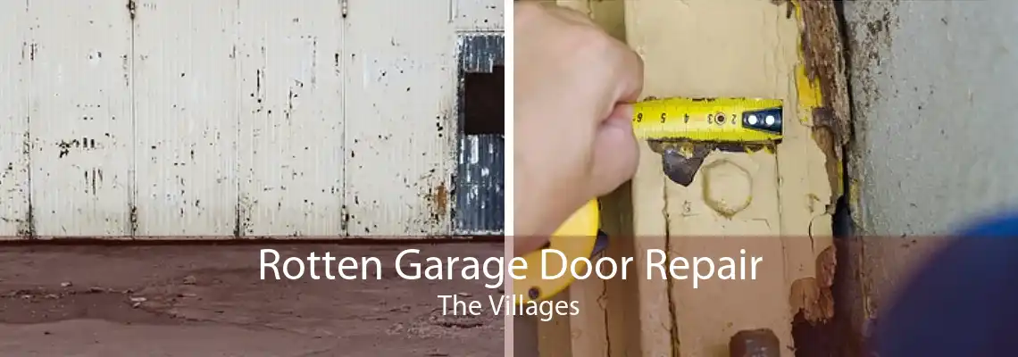 Rotten Garage Door Repair The Villages